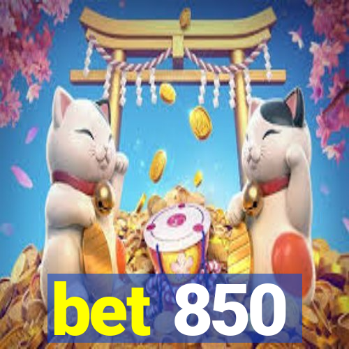 bet 850